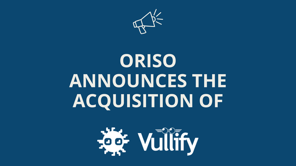 Oriso acquires Vullify and doubles down on sovereign cybersecurity